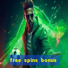 free spins bonus no deposit casino