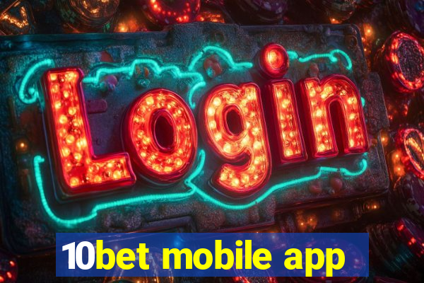 10bet mobile app