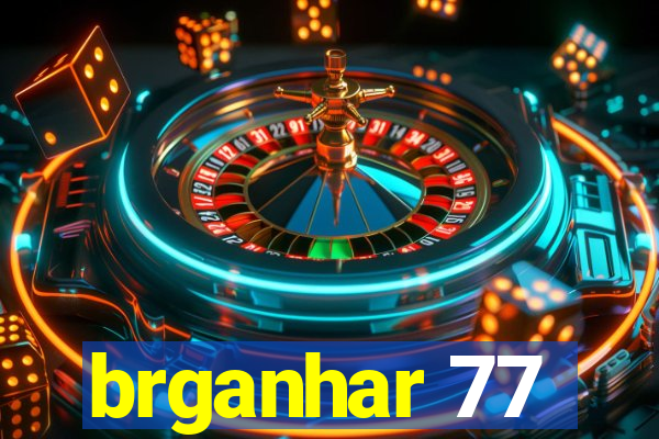 brganhar 77