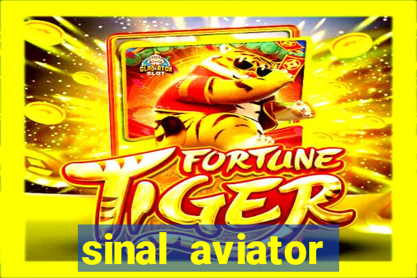 sinal aviator estrela bet