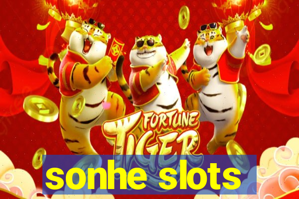 sonhe slots