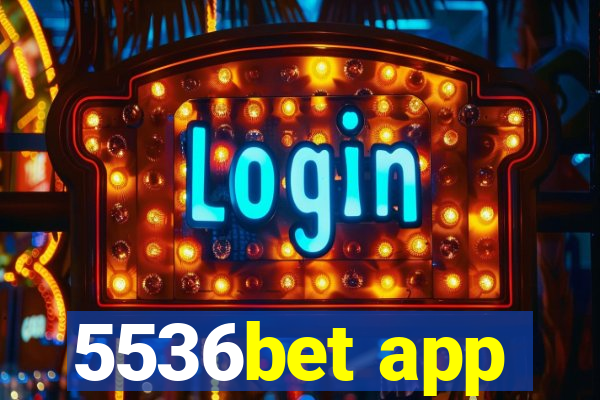 5536bet app