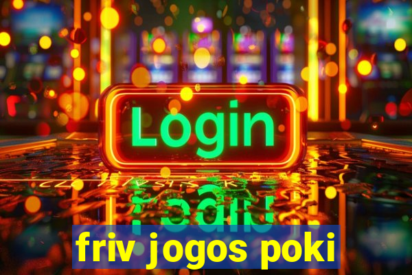 friv jogos poki