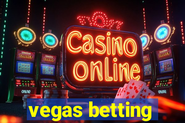 vegas betting