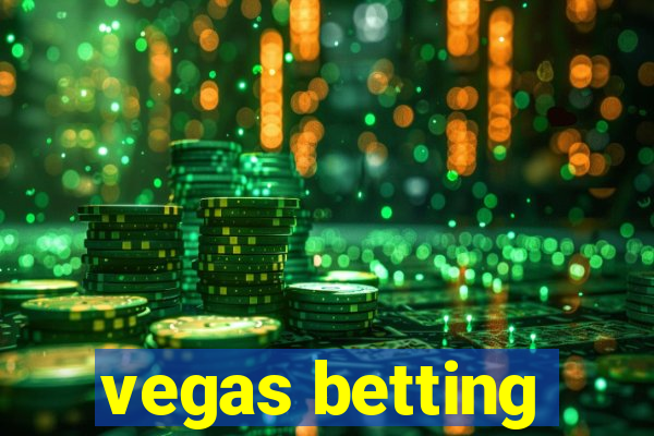 vegas betting