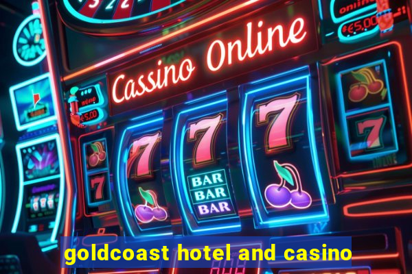 goldcoast hotel and casino