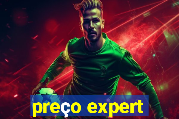 preço expert