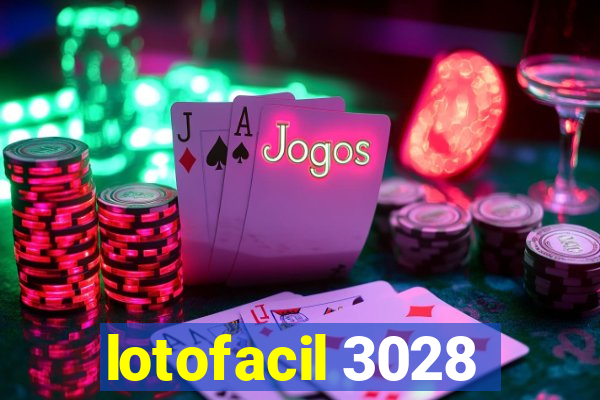 lotofacil 3028