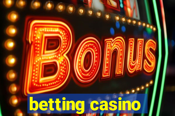 betting casino