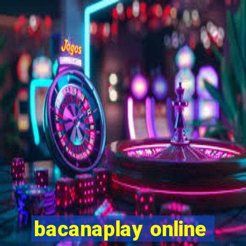 bacanaplay online