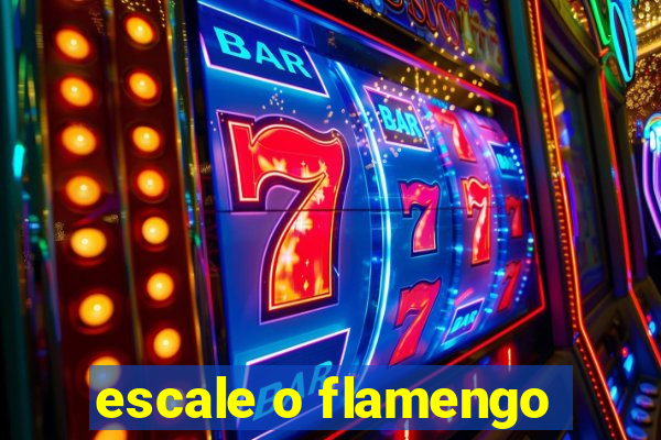 escale o flamengo