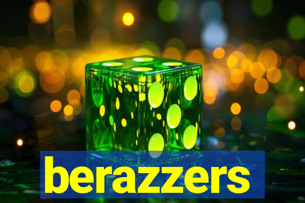 berazzers