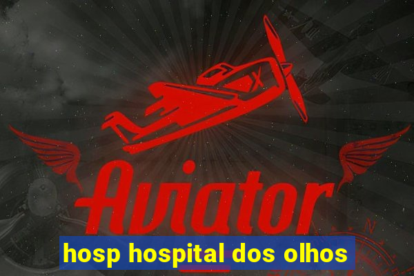 hosp hospital dos olhos