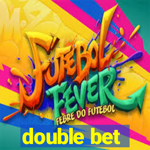 double bet