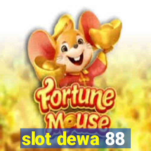 slot dewa 88