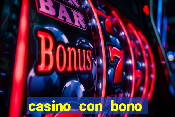 casino con bono sin deposito 2024