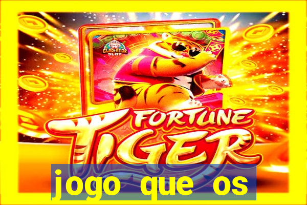 jogo que os famosos est茫o jogando para ganhar dinheiro