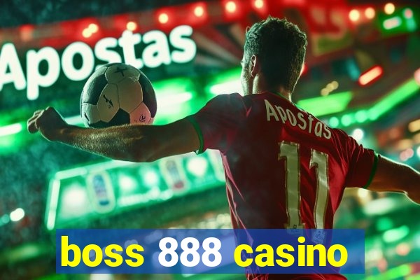 boss 888 casino