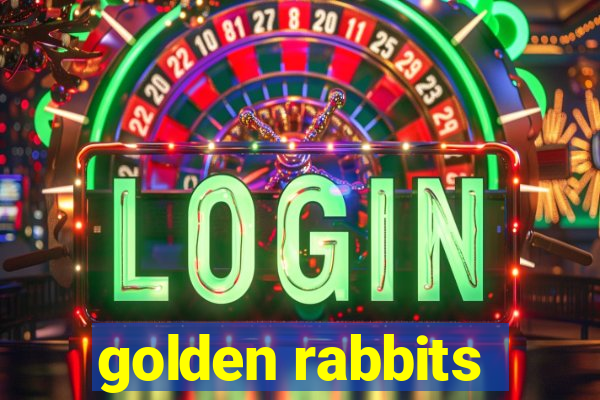 golden rabbits