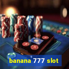 banana 777 slot