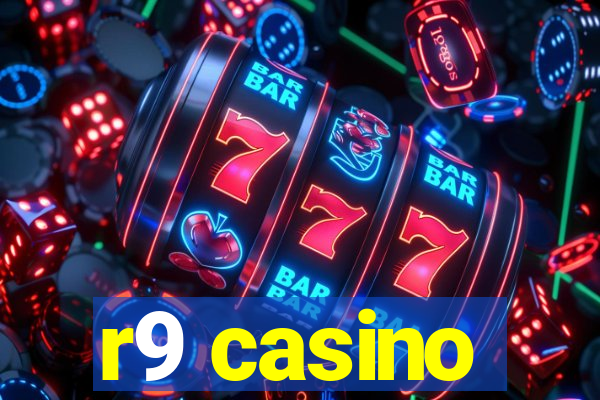 r9 casino