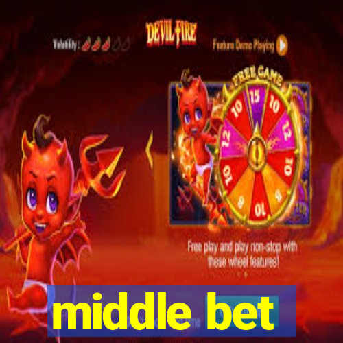 middle bet