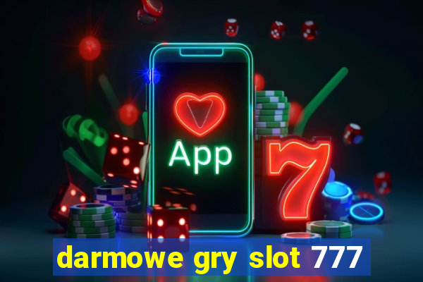 darmowe gry slot 777