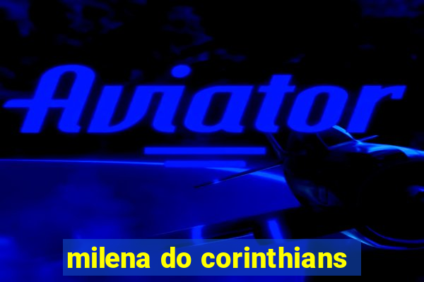 milena do corinthians