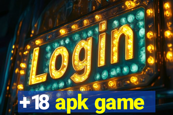 +18 apk game