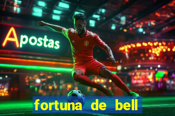 fortuna de bell marques 2024