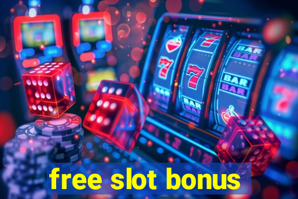 free slot bonus