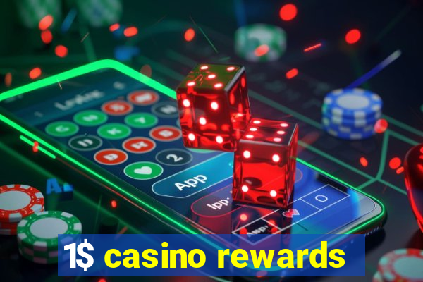 1$ casino rewards