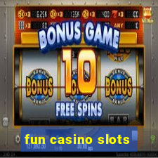 fun casino slots