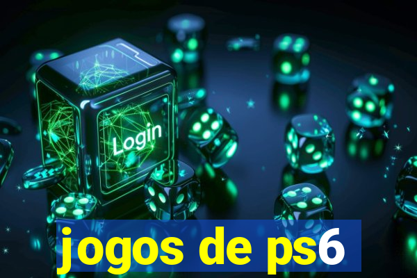 jogos de ps6