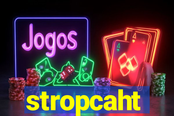 stropcaht