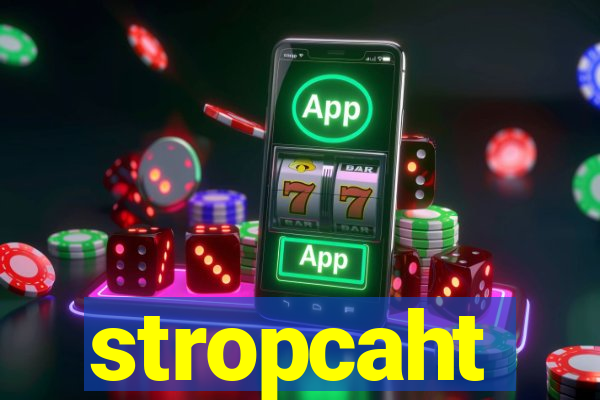 stropcaht