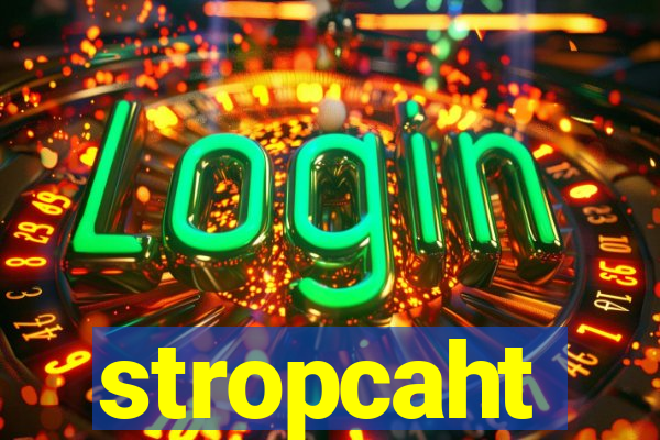 stropcaht