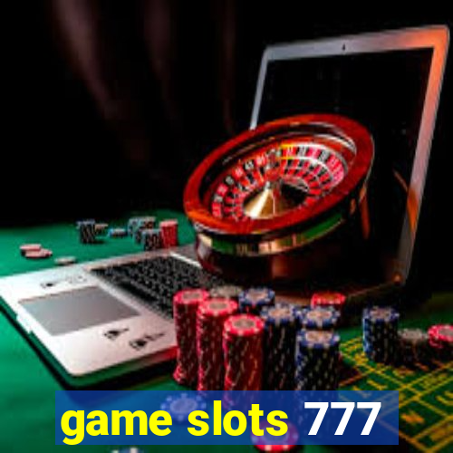 game slots 777