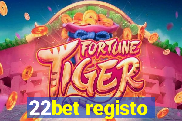 22bet registo