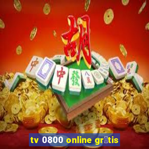 tv 0800 online gr谩tis