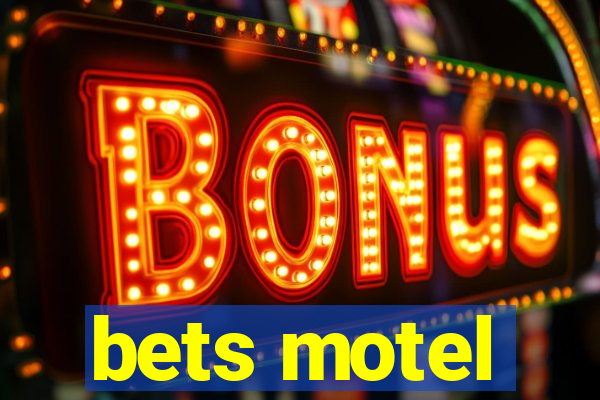 bets motel