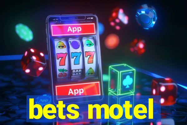 bets motel