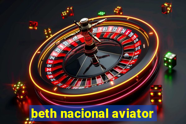 beth nacional aviator