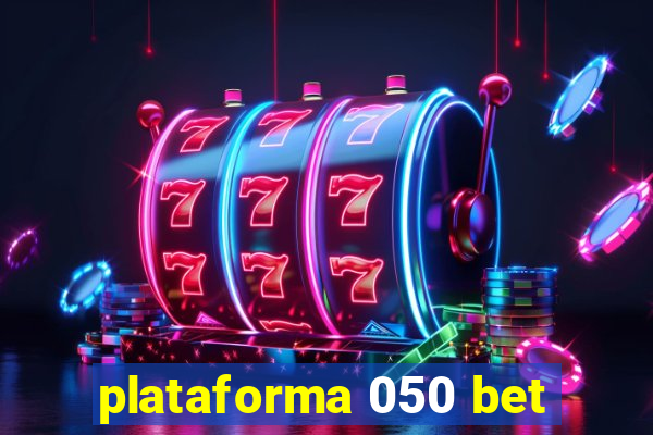 plataforma 050 bet