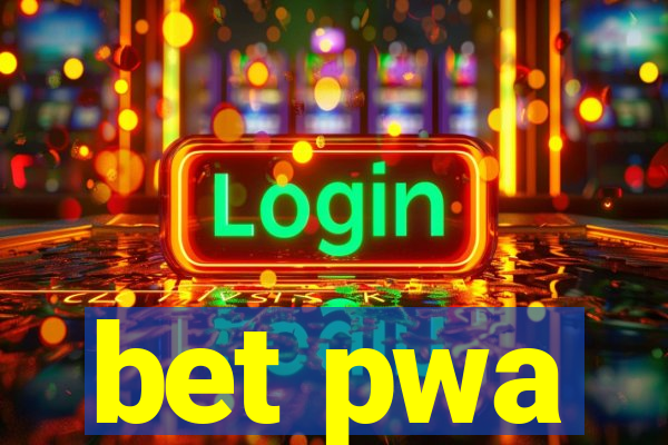 bet pwa