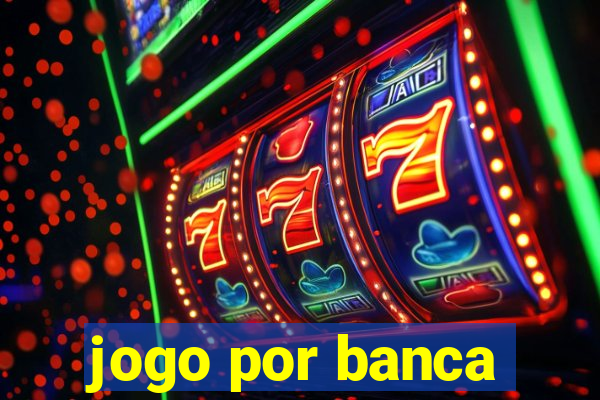 jogo por banca