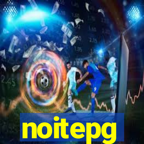 noitepg