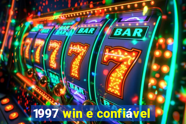 1997 win e confiável