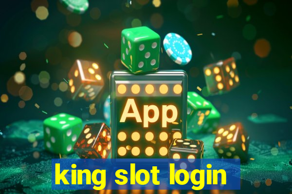 king slot login