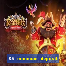 $5 minimum deposit casino nz 2020